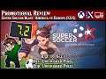 Promo/Review - Super Soccer Blast: America vs Europe (XSX) - #SuperSoccerBlastAvE - 7.2/10