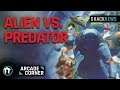Shack's Arcade Corner: Alien vs. Predator