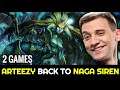 ARTEEZY back to Signature Naga Siren (2 Games)