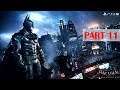 Batman: Arkham Knight - 100% Walkthrough No Commentary - Part 11 - Gameplay Playthrough [PS4 PRO]