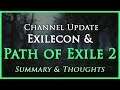 Channel Update, Exilecon & Path of Exile 2 - A Summary & My Thoughts