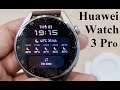 Huawei Watch 3 Pro : Quick Hands-on