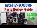 i7-9700KF Gaming PC - $2,000 Build - 144 FPS Gaming @ 1080p / 1440p / 4K — Parts Overview