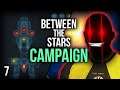 Let's Play Between the Stars - Between the Stars Gameplay / Review part 7