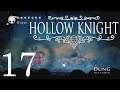 Let's Play Hollow Knight (BLIND) Part 17: FIFTY-SEVEN PRECEPTS