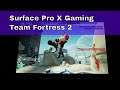Surface Pro X Gaming : Team Fortress 2