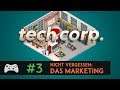 Tech Corp. #3 - Neues Produkt: Marketing nicht vergessen! | Let's Play Deutsch