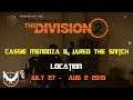 The Division 2 | Cassie Mendoza & Jared The Snitch | Location | July 27 - Aug 2,2019