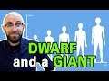 The Man Who was a Dwarf then Later a Giant