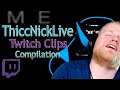 ThiccNickLive Funniest/Best Twitch Clips (Early 2020)