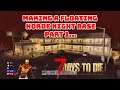 7 Days To Die - Making a Floating Horde Night Base - Part 1