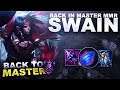 BACK IN MASTER MMR! SWAIN! - Back to Master | League of Legends