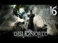 Dishonored [#16] - Маскарад