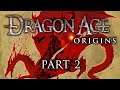 Dragon Age: Origins - Part 2 - Fifty Shades of Grey Warden