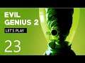 Evil Genius 2 | Let's Play | Episode 23: Der Sand der Zeit
