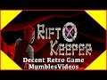 Good Game Or Bad Game? | RiftKeeper | MumblesVideos Game Review