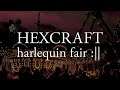HEXCRAFT: Harlequin Fair | GamePlay PC