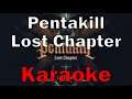 League of Legends - Pentakill: Lost Chapter [Karaoke]