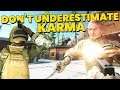 Never Underestimate Karma - Escape from Tarkov