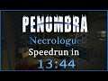 Penumbra: Necrologue Any% Speedrun in 13:44 (WR)