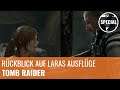 Tomb Raider: Rückblick auf die Expeditionen von Lara Croft