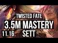 TWISTED FATE vs SETT (MID) | 3.5M mastery, 7/1/6, 800+ games | NA Grandmaster | v11.16