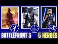 5 NEW HEROES & ABILITIES for BATTLEFRONT 3