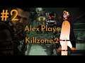 Alex Plays - Killzone 2 - Episode 2
