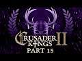 Crusader Kings 2 - Part 15 - The Death Race