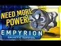 Empyrion - NEED MORE POWER #5