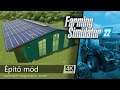 Építő mód - Farming Simulator 22 - Bemutató 7.rész