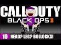 HEAD? LEG? BOLLOCKS! - Call of Duty: Black Ops 2 - #10 (7: SUFFER WITH ME)