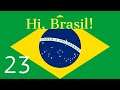 Hi, Brasil! Ep. 23 - EU4 M&T