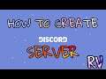 How To Create Discord Server? (As Fast As Possible)
