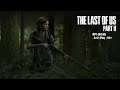The Last Of Us Part II: "Let's Play" #02 (Easy, NG+)