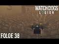 Watch Dogs: Legion  #38 ♣ Informationsüberflutung ♣ Let´s Play