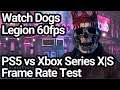 Watch Dogs Legion 60fps Mode PS5 vs Xbox Series X|S Frame Rate Comparison