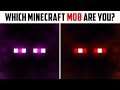 Which Minecraft Mob Are You?