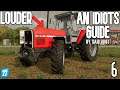 Farming Simulator 22 | An Idiots Guide | Louder Engine Sounds | Episode 6