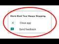 Fix Mario Kart Tour Keeps Stopping Error Android & Ios - Fix Mario Kart Tour App Not Open Problem
