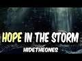 HideTheOnes - Hope In The Storm [Music Video]