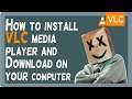 How to install VLC media player and Download on your computer.
