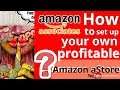 How to set up your own profitable Amazon aStore