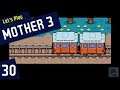 Let's Ride the Train! | Mother 3 [Part 30]