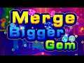 Merge Bigger Gem (Early Access) (Gameplay Android)