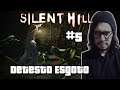 Silent Hill - Detesto Esgoto #5