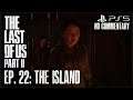 THE LAST OF US PART II PS5 FULL GAMEPLAY EPISODE 22 (NO COMMENTARY). | PlayItRalph
