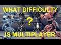 What Difficulty Is Halo Multiplayer?