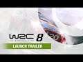 WRC 8 | Launch Trailer