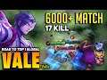 6000+ Match 17 Kill! Vale Best Build 2021 [ Road to Top 1 Global Vale ] By Valle - Mobile Legends